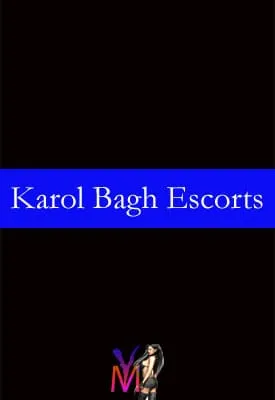Karol Bagh Escorts Call Girls